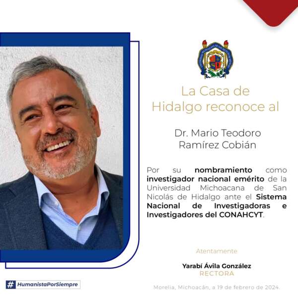 Honores para la UMSNH: El doctor Mario Teodoro Ramírez, investigador nacional emérito del Conahcyt