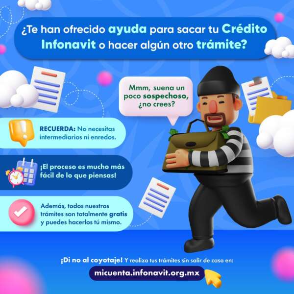 ESTO TE DIRÁN LOS COYOTES PARA ENGAÑARTE Y PONER EN RIESGO TU AHORRO EN EL INFONAVIT