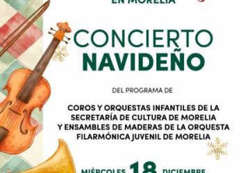 SeCultura Morelia invita al Concierto Navideño de Coros y Orquestas Infantiles