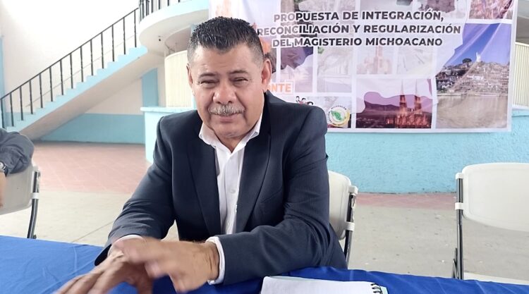 Buscan Regularización y Reconciliación sindical del Magisterio Michoacano