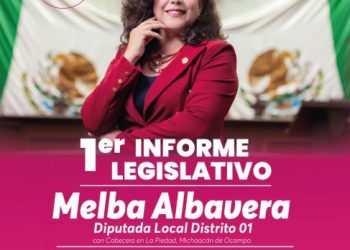 La diputada Melba Albavera presentará su Primer Informe Legislativo en La Piedad
