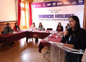 Comisión de la Familia encabeza presentación del libro “Dinámicas Familiares Morelianas Contemporáneas”