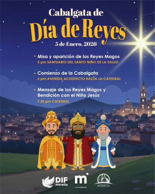 Morelia se llenará de ilusión con la tradicional Cabalgata de Reyes Magos