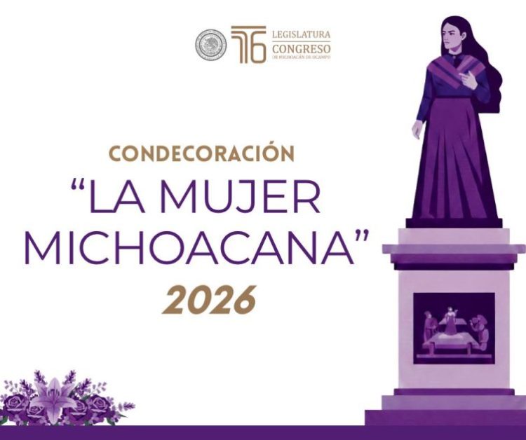 Emite Congreso del Estado convocatoria oficial para la Condecoración “La Mujer Michoacana” 2026