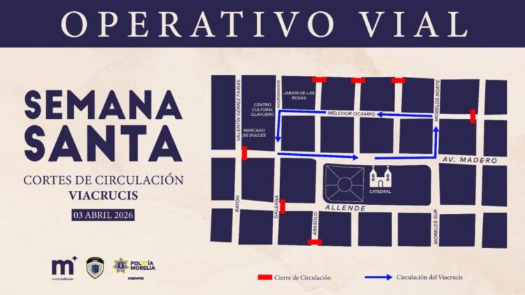 Gobierno de Morelia anuncia cortes viales por Viacrucis