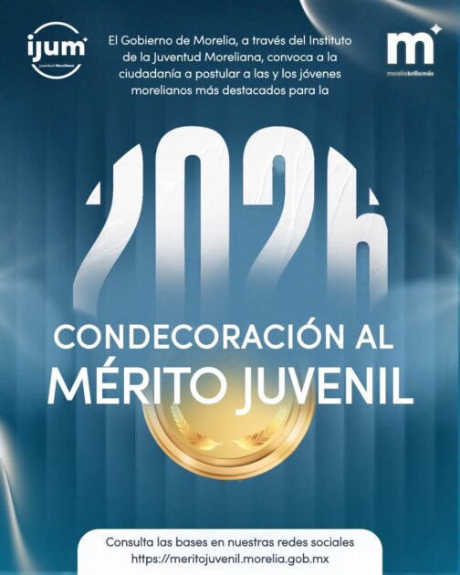 Gobierno de Morelia invita a jóvenes a brillar con la Condecoración al Mérito Juvenil