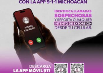 App 911 Michoacán blinda tu teléfono contra llamadas de extorsión