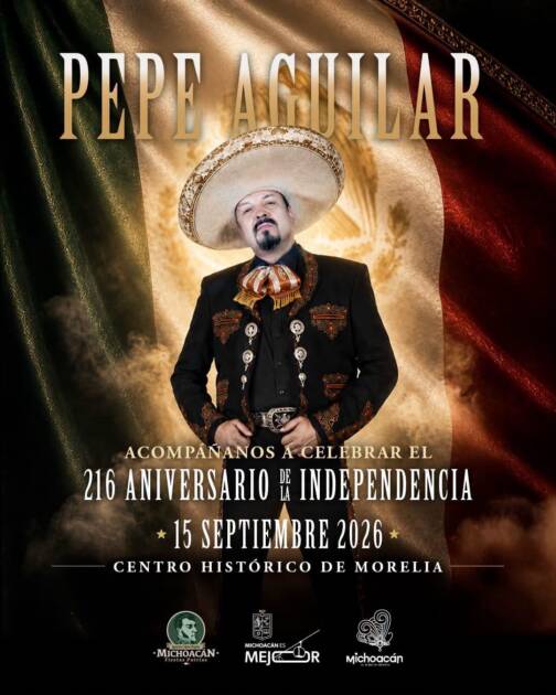 La celebración del Grito de Independencia en Michoacán será amenizado por Pepe Aguilar